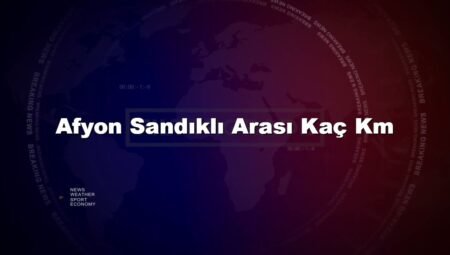 Afyon Sandıklı Arası Kaç Km