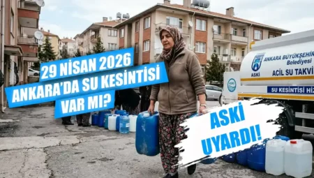 29 Nisan Ankara su kesintisi: Hangi ilçelerde sular kesik, ne zaman gelecek?