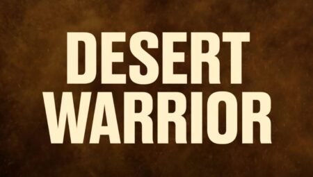 Desert Warrior Filmine İlk Tepkiler: Beklentilerin Altında Kalan Bir Yapım
