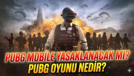 PUBG Mobile 2026 yılında yasaklanacak mı? Güncel oyun durumu ne?