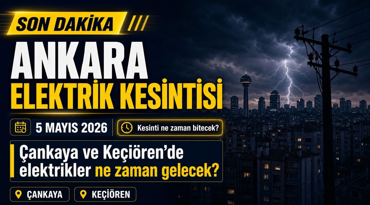 Başkent Ankara’da Dev Elektrik Kesintisi: 5-7 Mayıs Tarihlerine Dikkat!