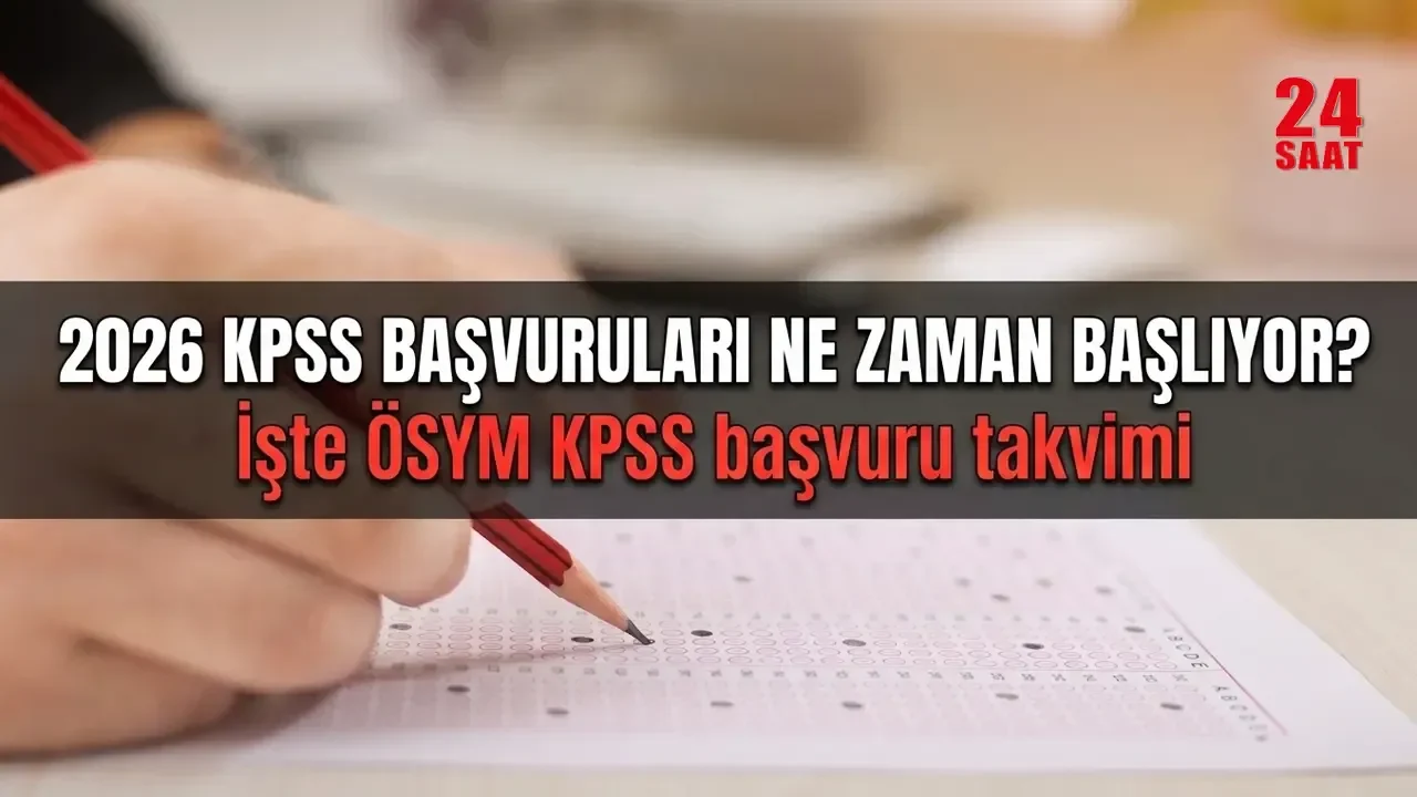 2026 KPSS başvuru tarihleri ne zaman, ÖSYM takvimi açıklandı mı?