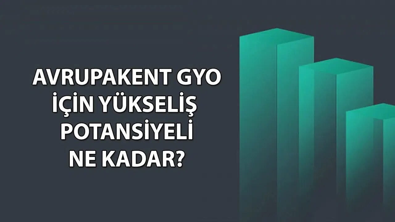 Avrupakent GYO hedef fiyat tahmini nedir, analist beklentileri ne yönde?
